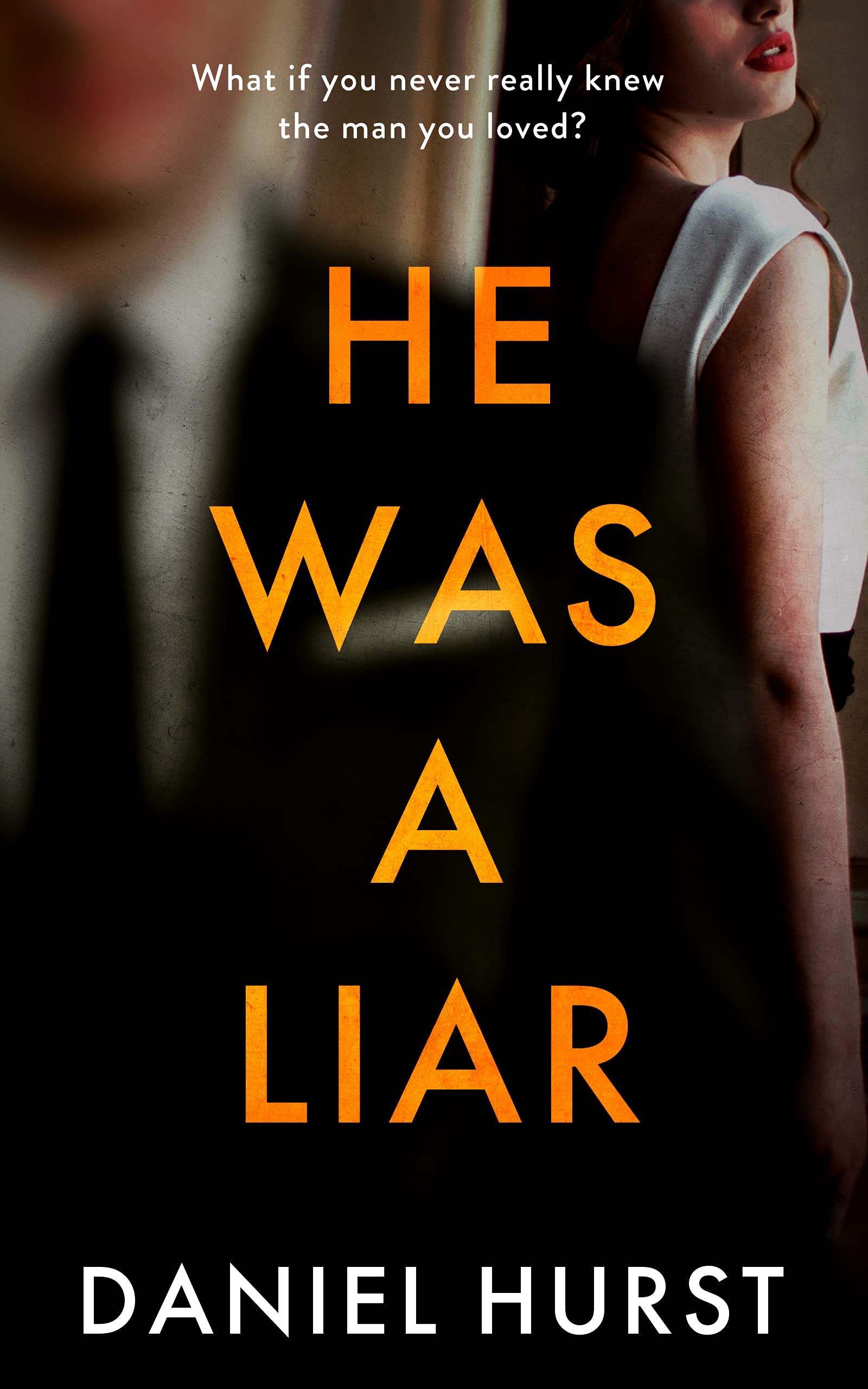 He Was A Liar : A twisty psychological thriller with a shock ending