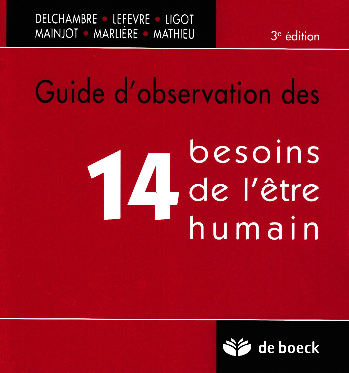 Amazon.fr - Guide d'observation des 14 besoins de l'être humain ...