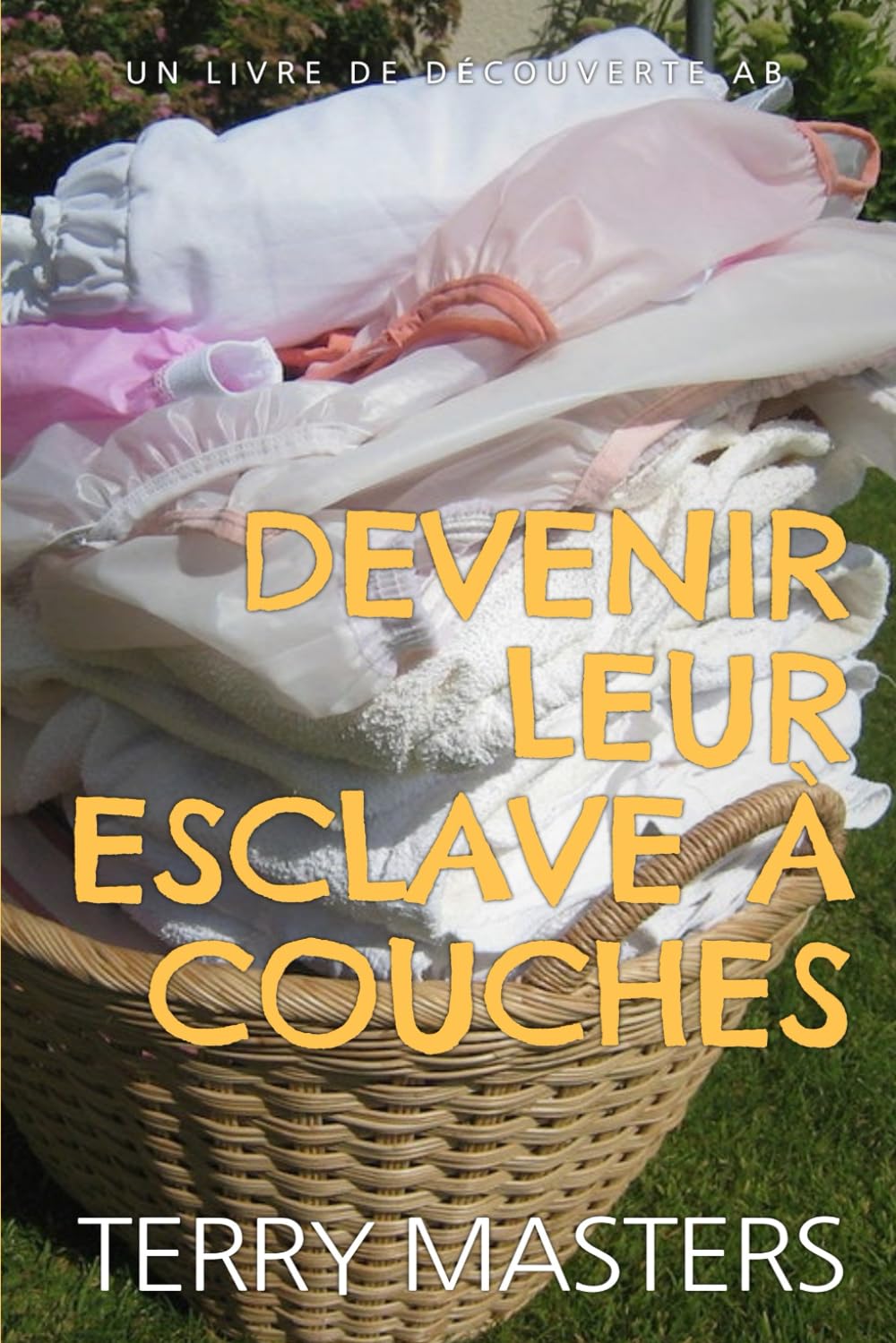 Devenir leur esclave à couches: Une histoire de domination féminine avec des couches ABDL