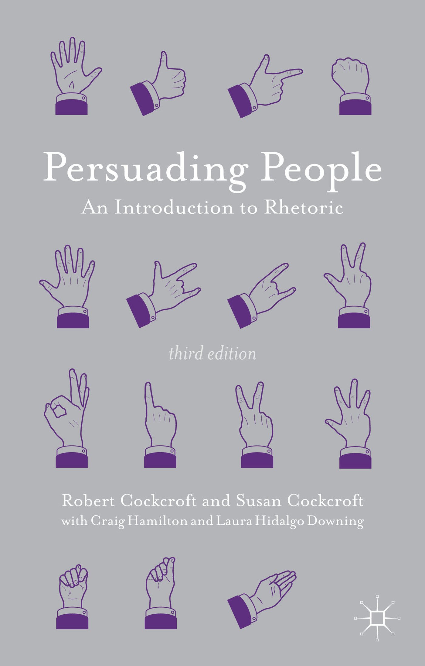 Persuading People: An Introduction to Rhetoric