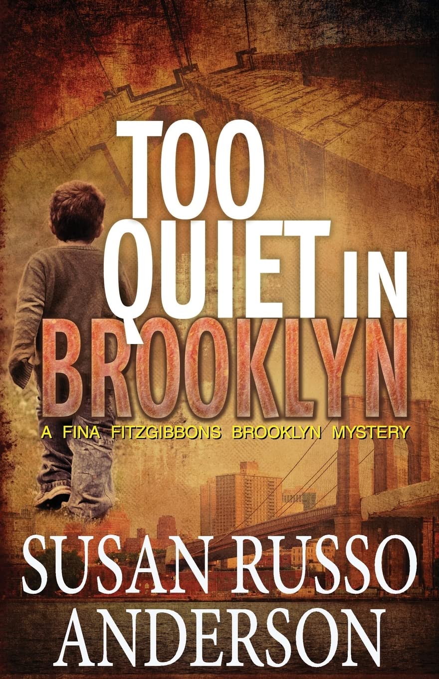 Too Quiet In Brooklyn: A Fina Fitzgibbons Brooklyn Mystery: Volume 1