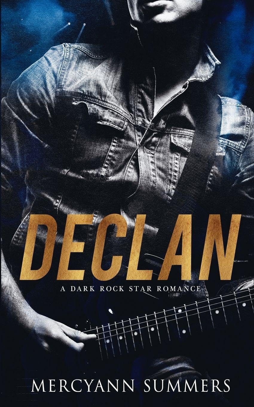 Declan: A Dark Rock Star Romance
