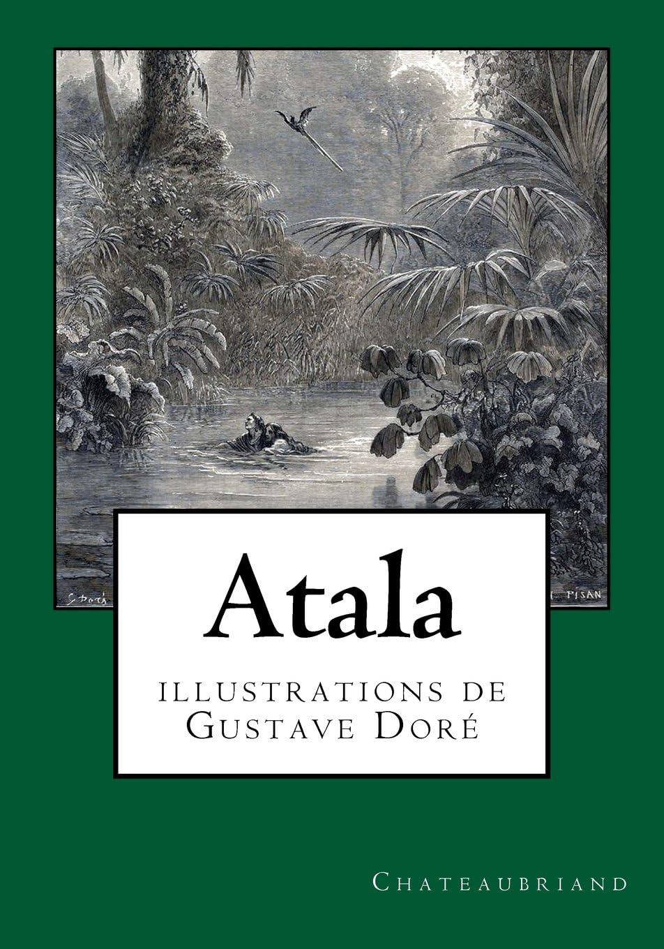 Atala: illustrations de Gustave Doré (French Edition) Mass Market Paperback – March 30, 2016