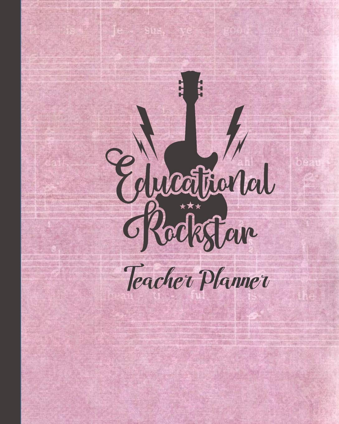 Educational Rockstar Teacher Planner: Ultimate Undated Teacher’s Academic Year Organizer | School Classroom Supplies | Lesson Planner and Record Book ... Weekly and Monthly Calendar | Time Management