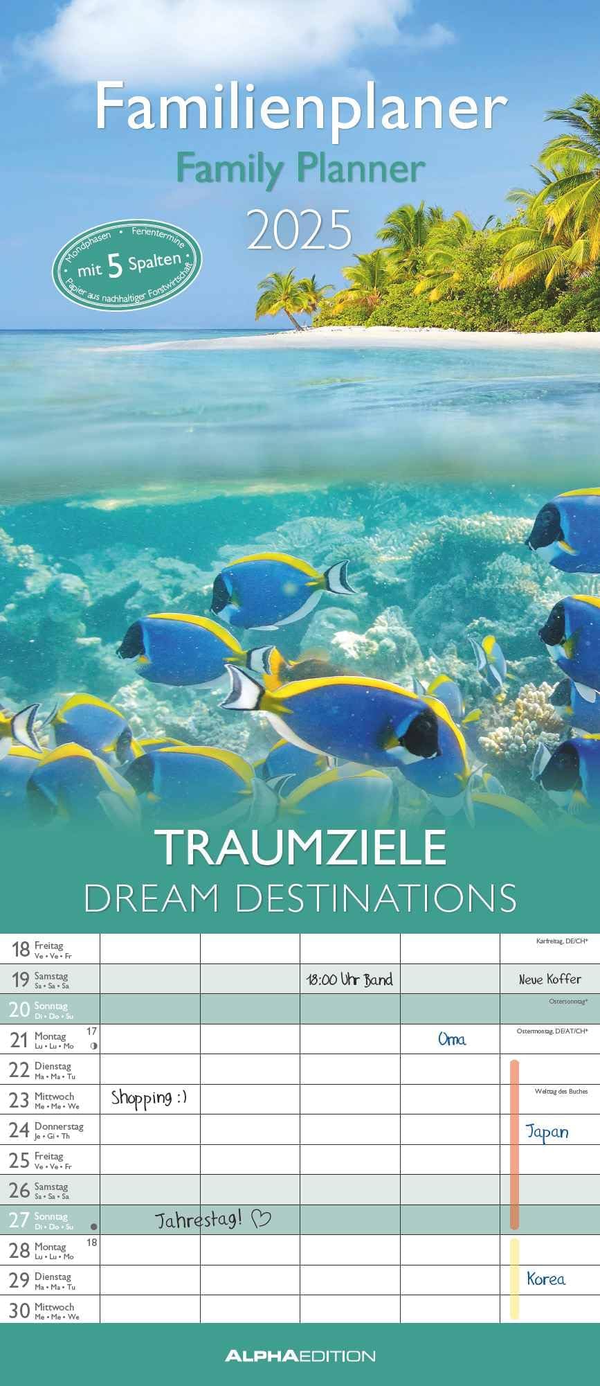 Alpha Edition - Traumziele 2025 Familienplaner, 19,5x45cm, Familienkalender mit 5 Spalten für Termine, Mondphasen, Kalenderwochen, Ferientermine DE/AT/CH und internationales Kalendarium