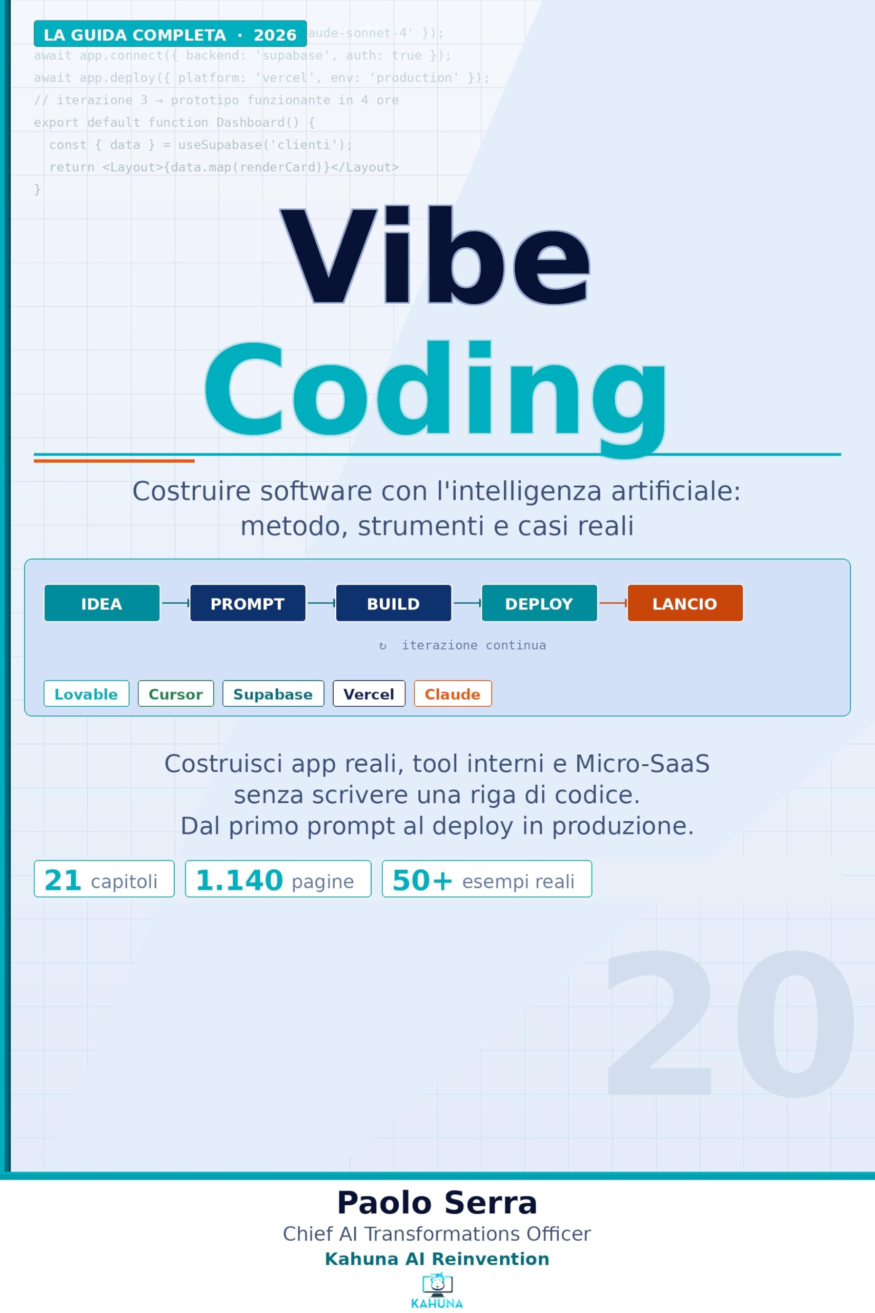 Vibe Coding - La guida completa 2026: Costruire software con l'intelligenza artificiale: metodo, strumenti e casi reali