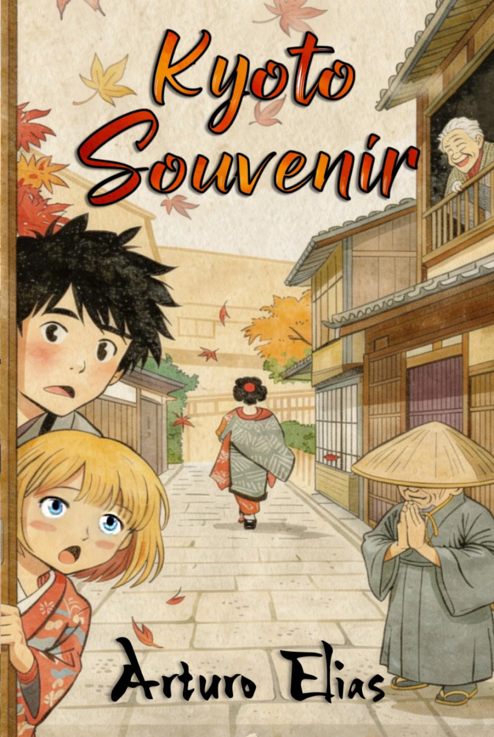 Kyoto Souvenir: A Humorous Kyoto Travel Memoir of Renovation, Culinary Adventures, and Local Culture