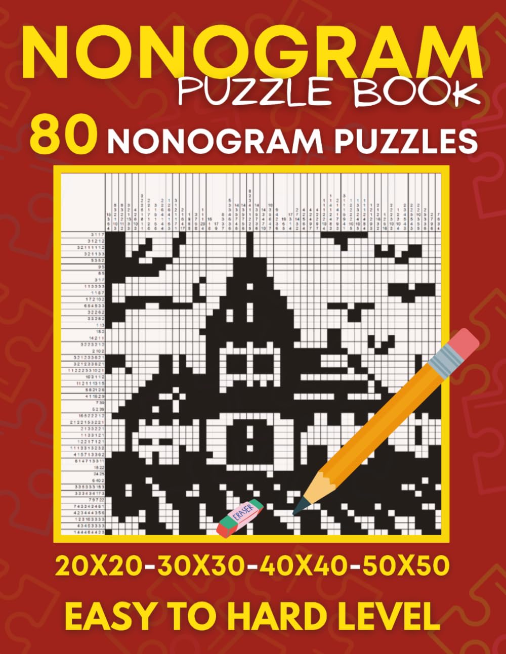 Nonogram Puzzle Book: Easy To Hard, From 20x20 to 50x50 Grids , Griddles, Hanjie – 80 Puzzles
