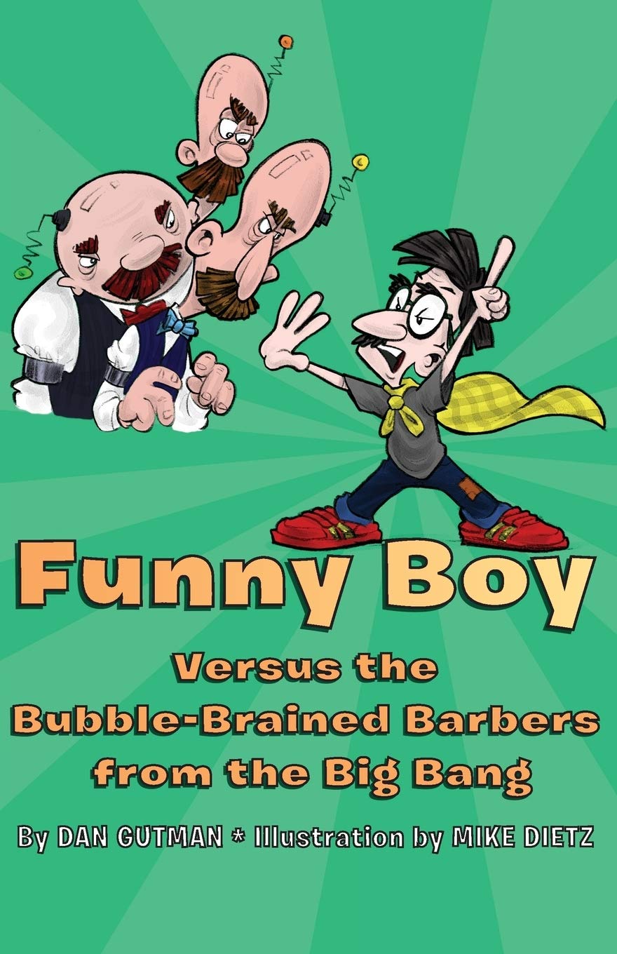Funny Boy Versus the Bubble-Brained Barbers from the Big Bang