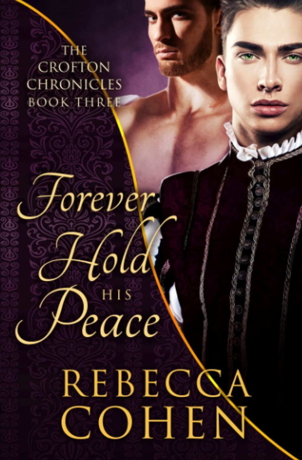 Forever Hold His Peace: 3 (The Crofton Chronicles)