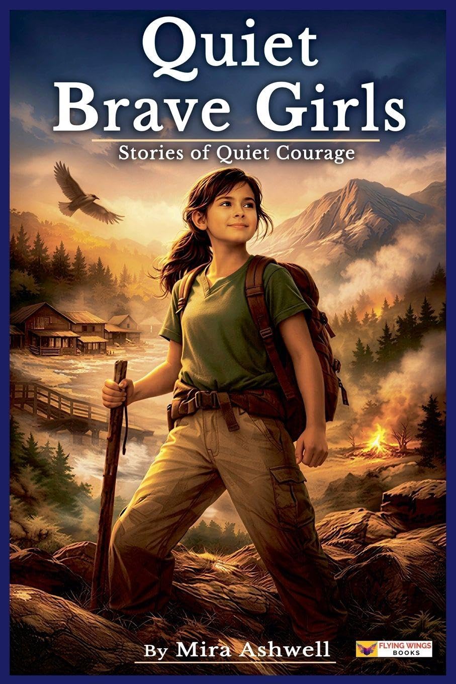 Quiet Brave Girls-Calm Courage Stories for Girls Who Face Fear Thoughtfully: 1