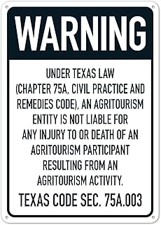 Warning Under Texas Law An Agritourism Entity Is Not Liable For Any Injury To Or Death Of An Agritourism Sign 8x12 Inch Metal Sign – Informational & Decorative Wall Display