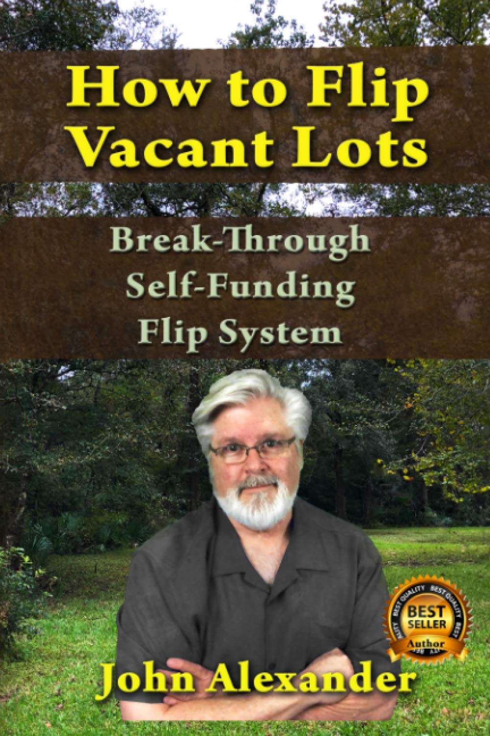 How to Flip Vacant Lots: Flip Self-Funding "Deals"