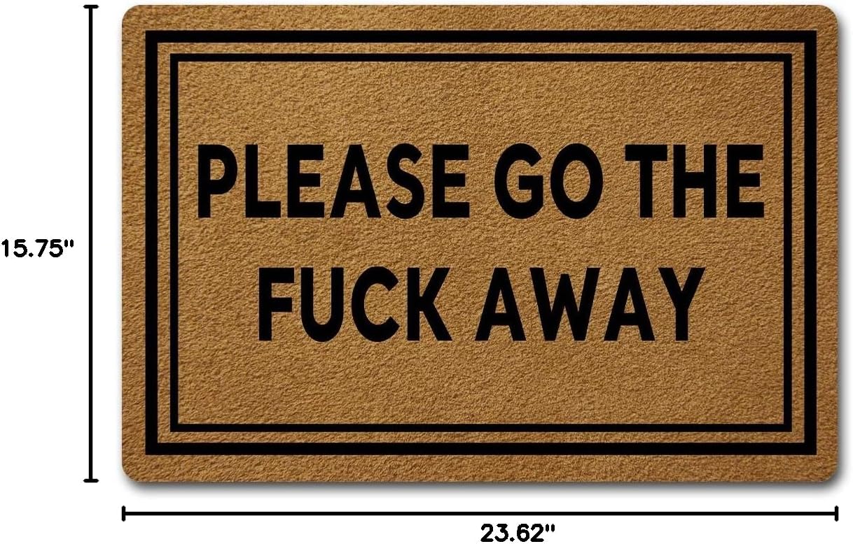 Welcome Funny Door Mat Please Go The Fuck Away Go Away Personalized Doormat With Anti-Slip Rubber Back (23.6 X 15.7 inch) Prank Gift Home Decor Area Rugs For The Entrance Way Indoor Novelty Mats