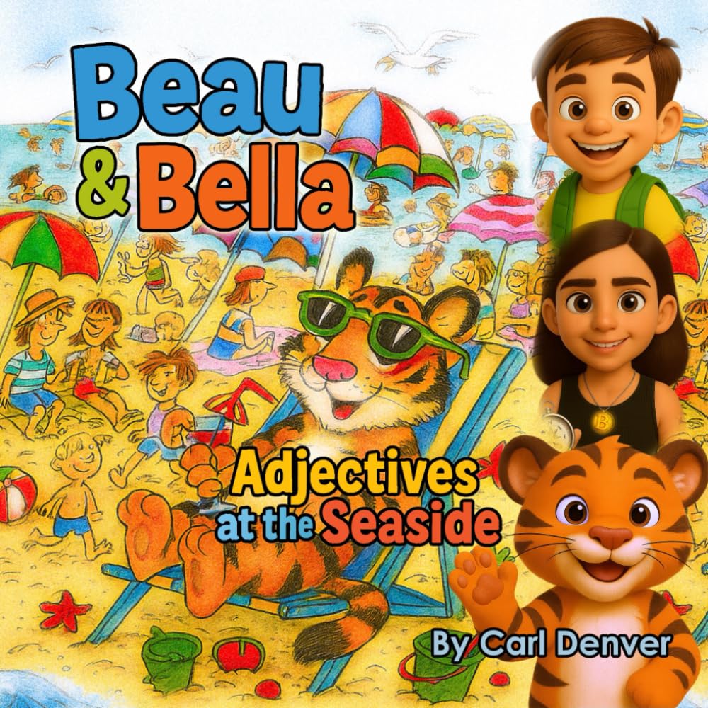 Beau & Bella: Adjectives at the Seaside (Beau & Bella's Adventures)
