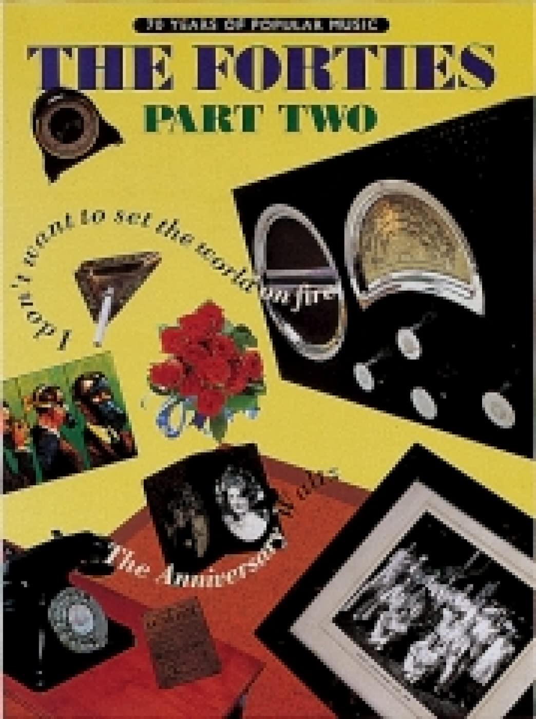 70 Years of Popular Music: The Fourties Part Two (Piano, Voice and Guitar)