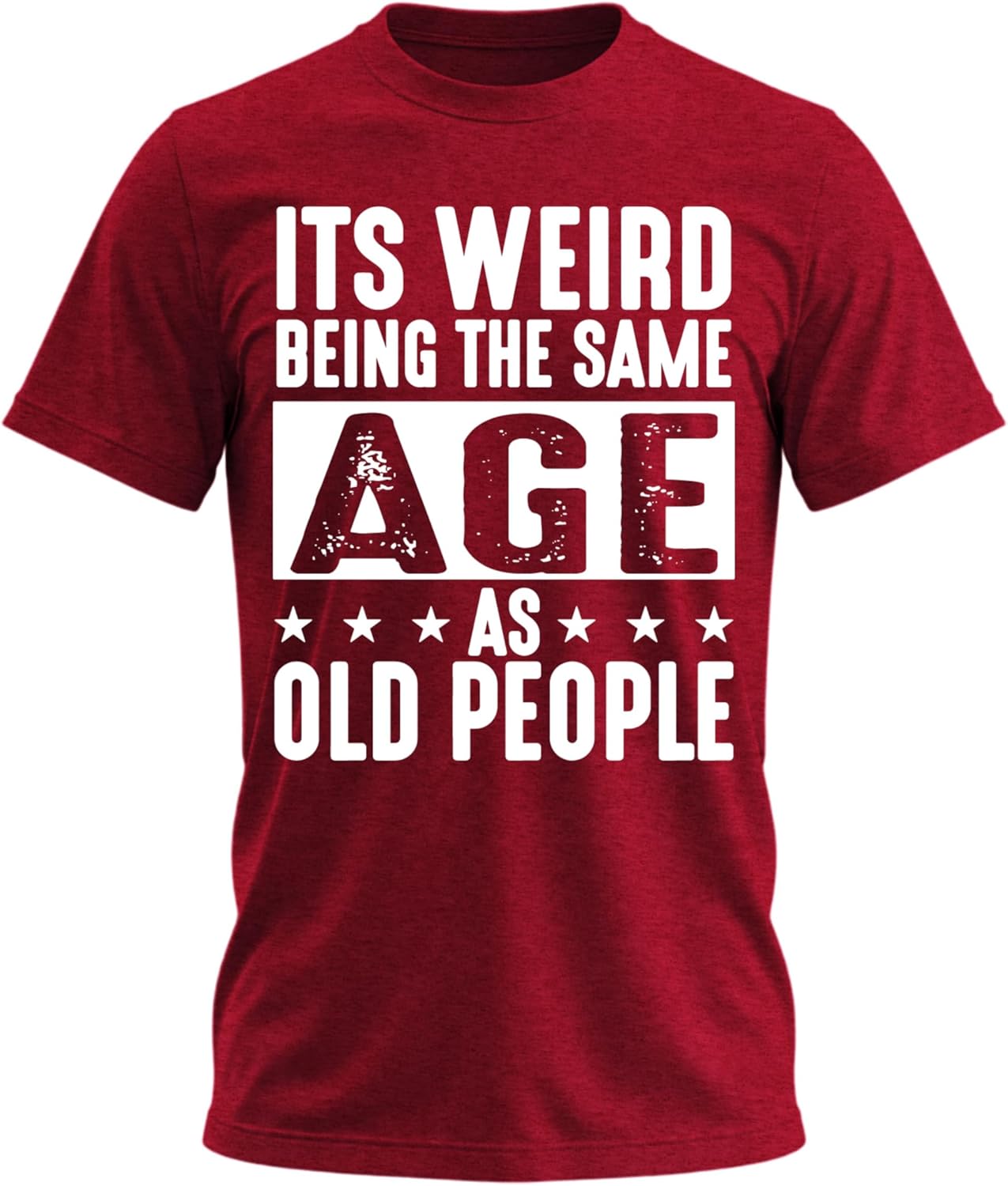 It’s Weird Being The Same Age as Old People – Funny Vintage Graphic T-Shirt for Older Men, Dad, Grandpa