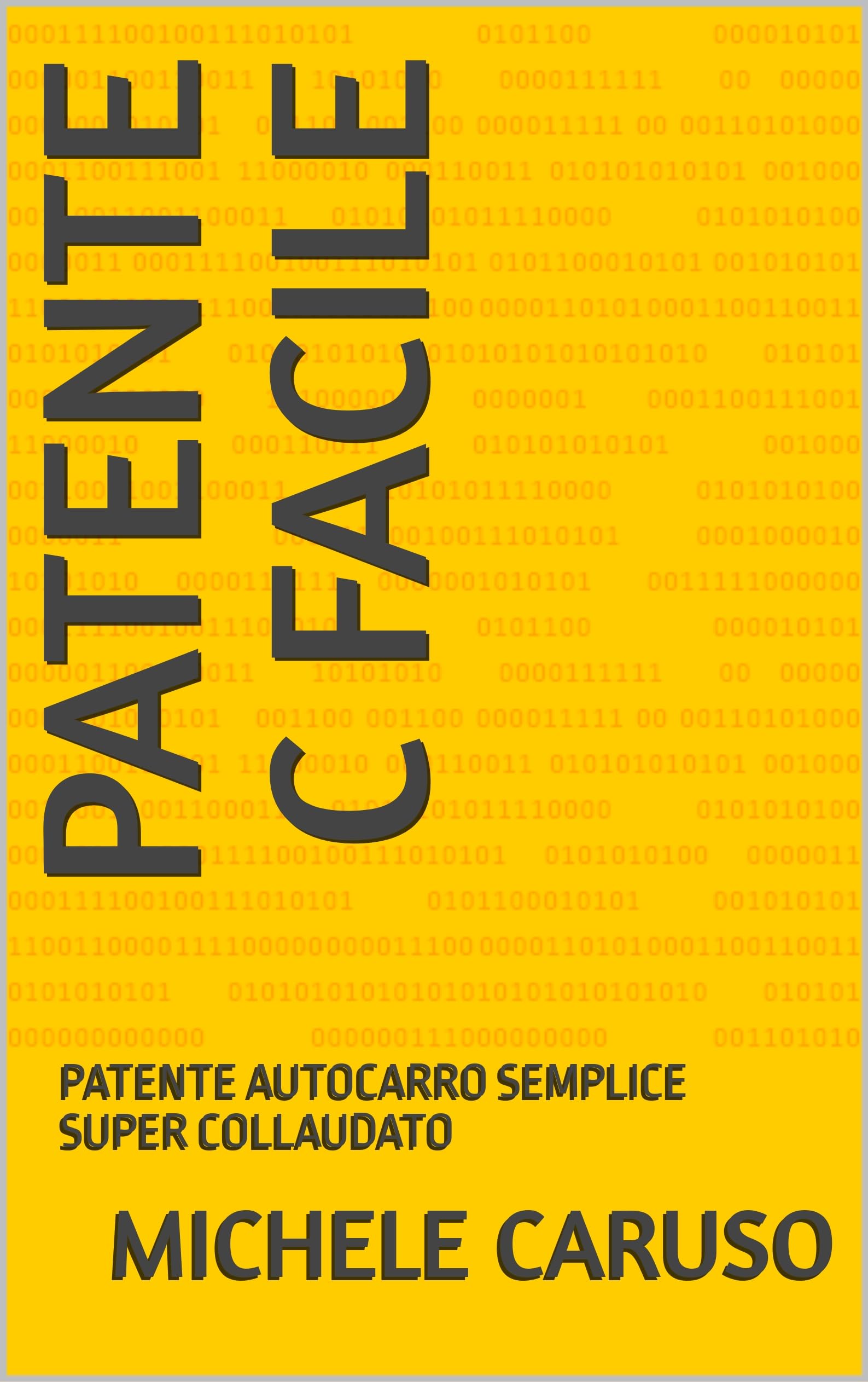 PATENTE C FACILE: PATENTE AUTOCARRO SEMPLICE SUPER COLLAUDATO