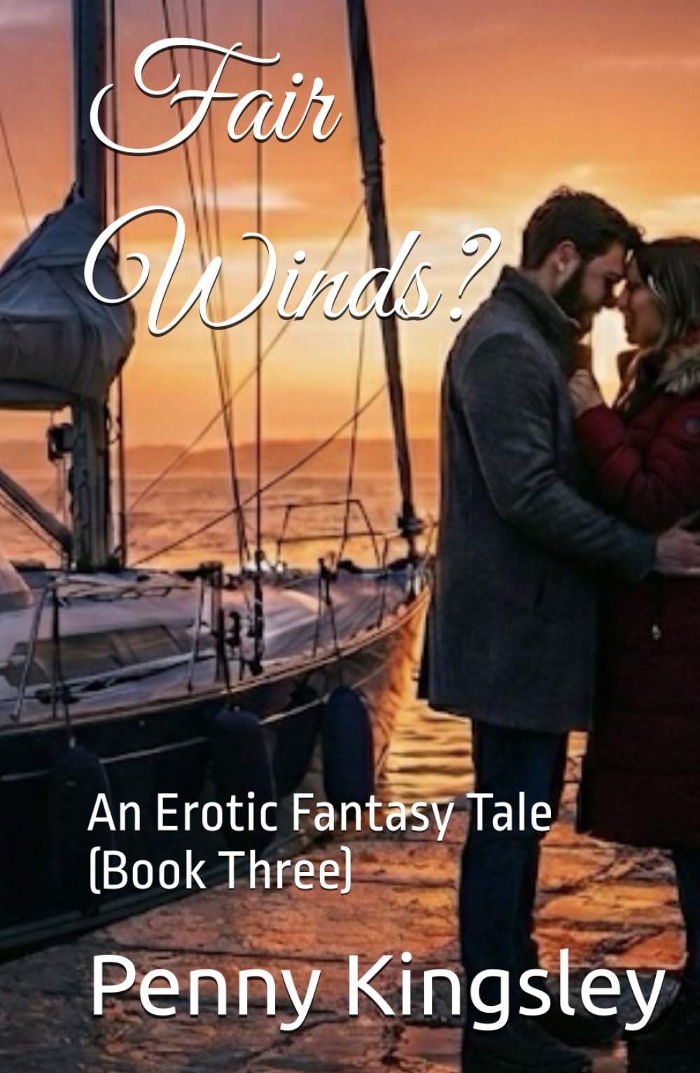 Fair Winds?: An Erotic Fantasy Tale (Book Three) (The Guarded Hearts Trilogy)