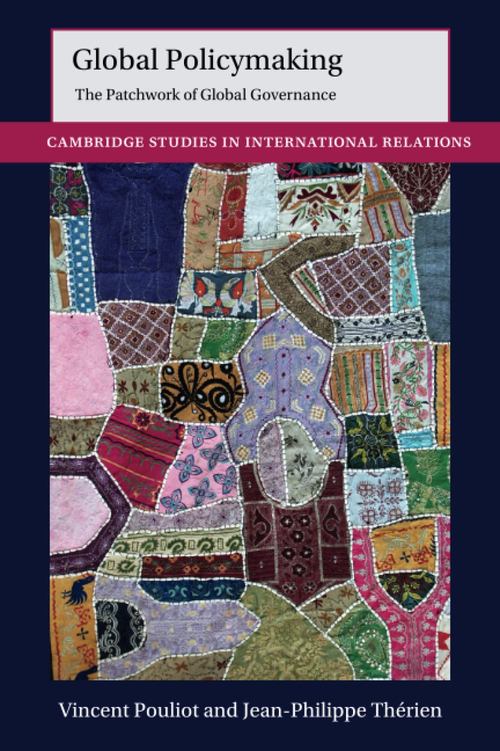 Global Policymaking (Cambridge Studies in International Relations, Series Number 162)