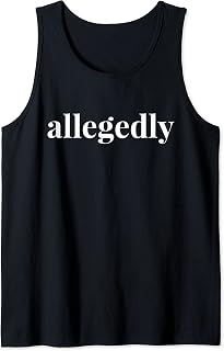Allegedly - Attorney - Funny Lawyer New Law School Graduate Tank Top