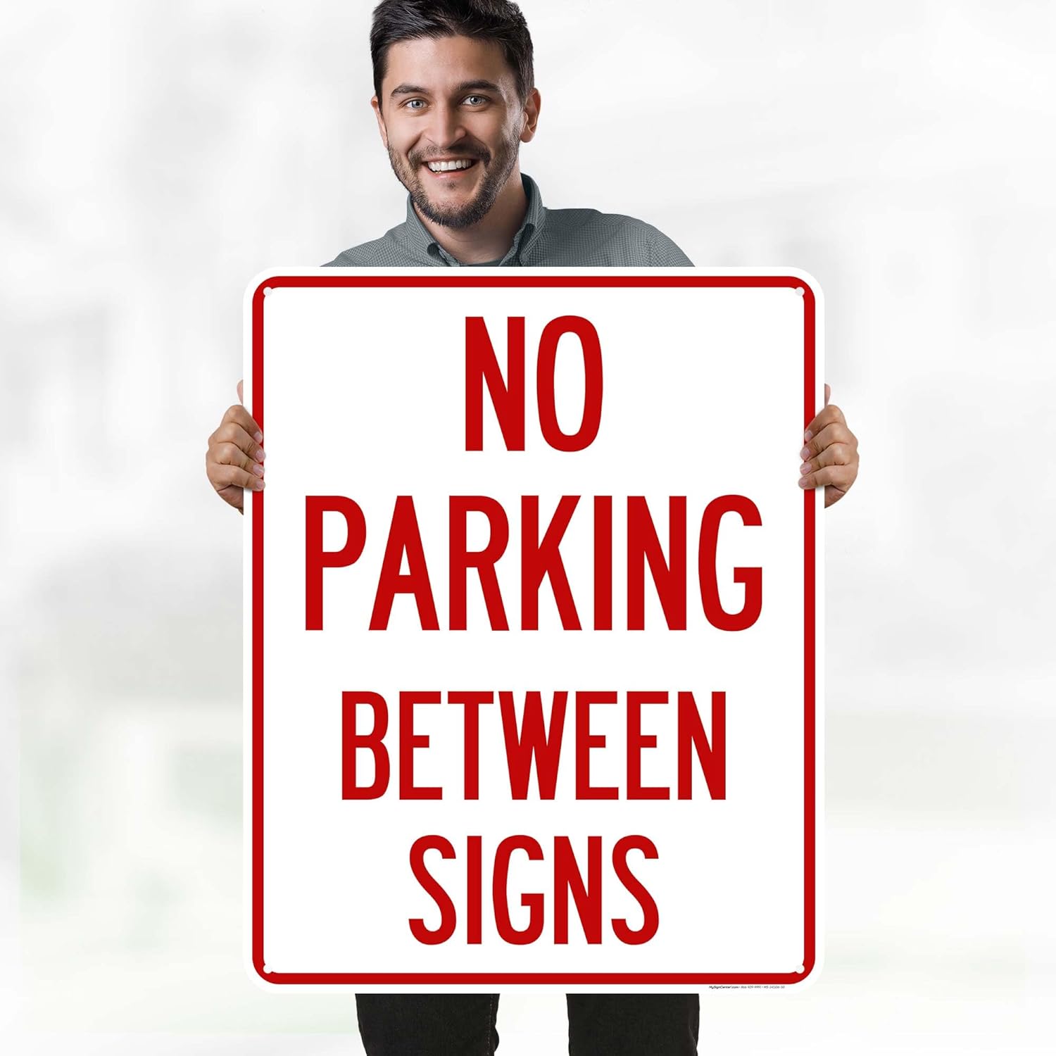 No Parking Between Sign, 24x30 Inches, 55 mil thick HDPS (high density polystyrene), Made in USA by My Sign Center