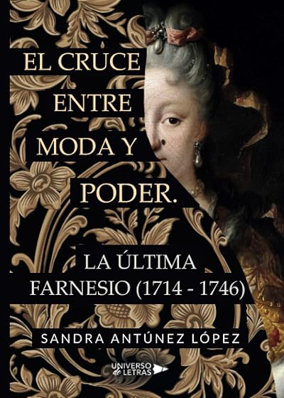 El cruce entre moda y poder. La última Farnesio