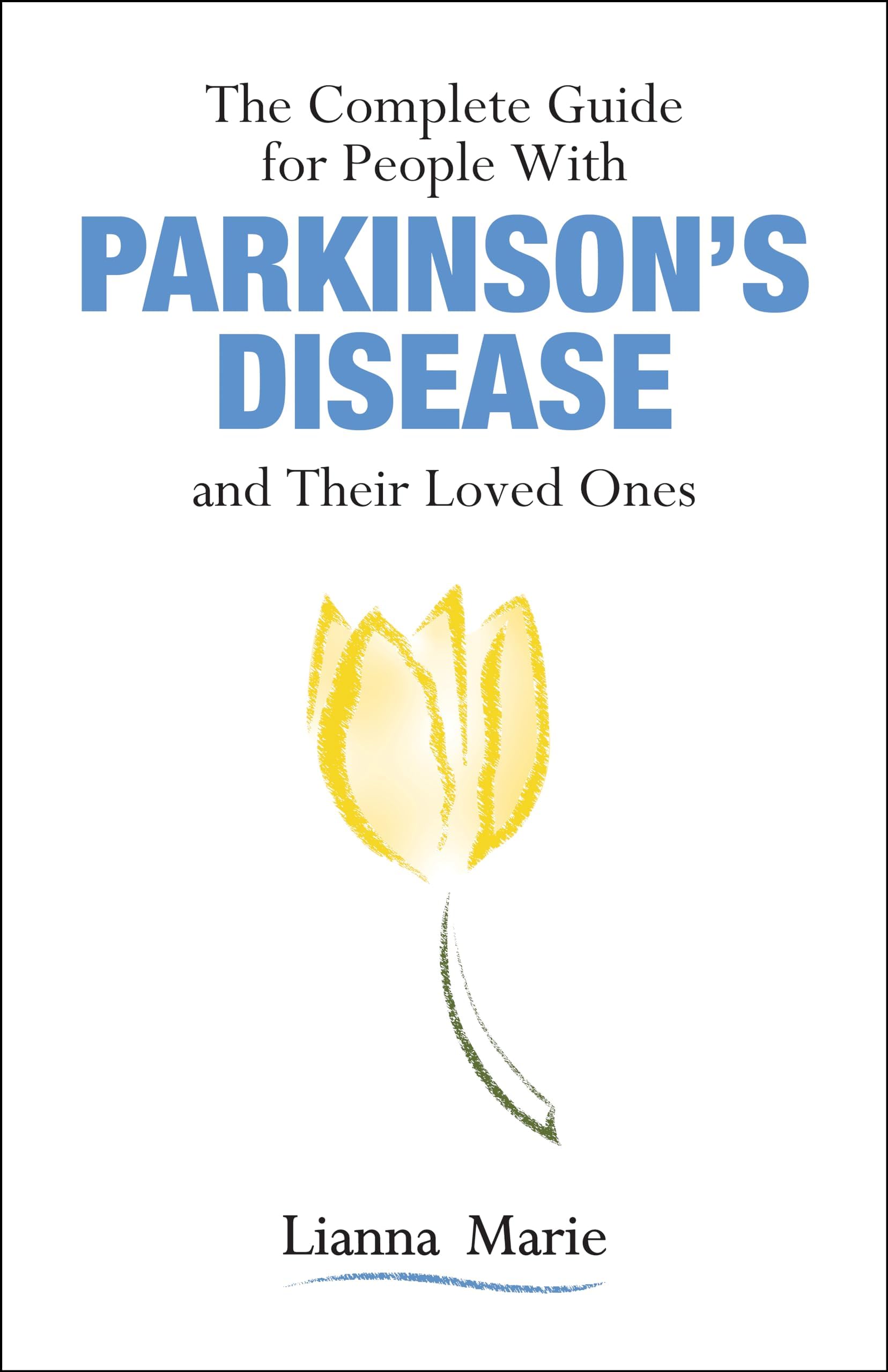 The Complete Guide for People with Parkinson's Disease