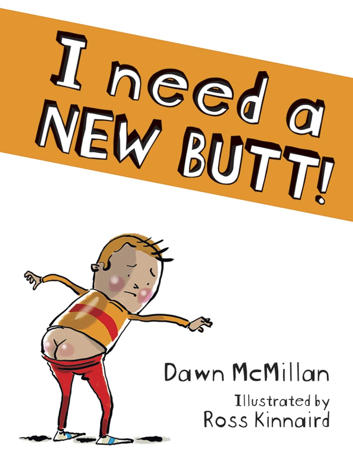 I Need a New Butt!      Paperback – Illustrated, August 20, 2014