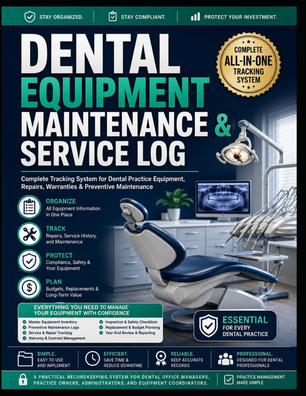 Dental Equipment Maintenance & Service Log: Complete Tracking System for Dental Practice Equipment, Repairs, Warranties & Preventive Maintenance