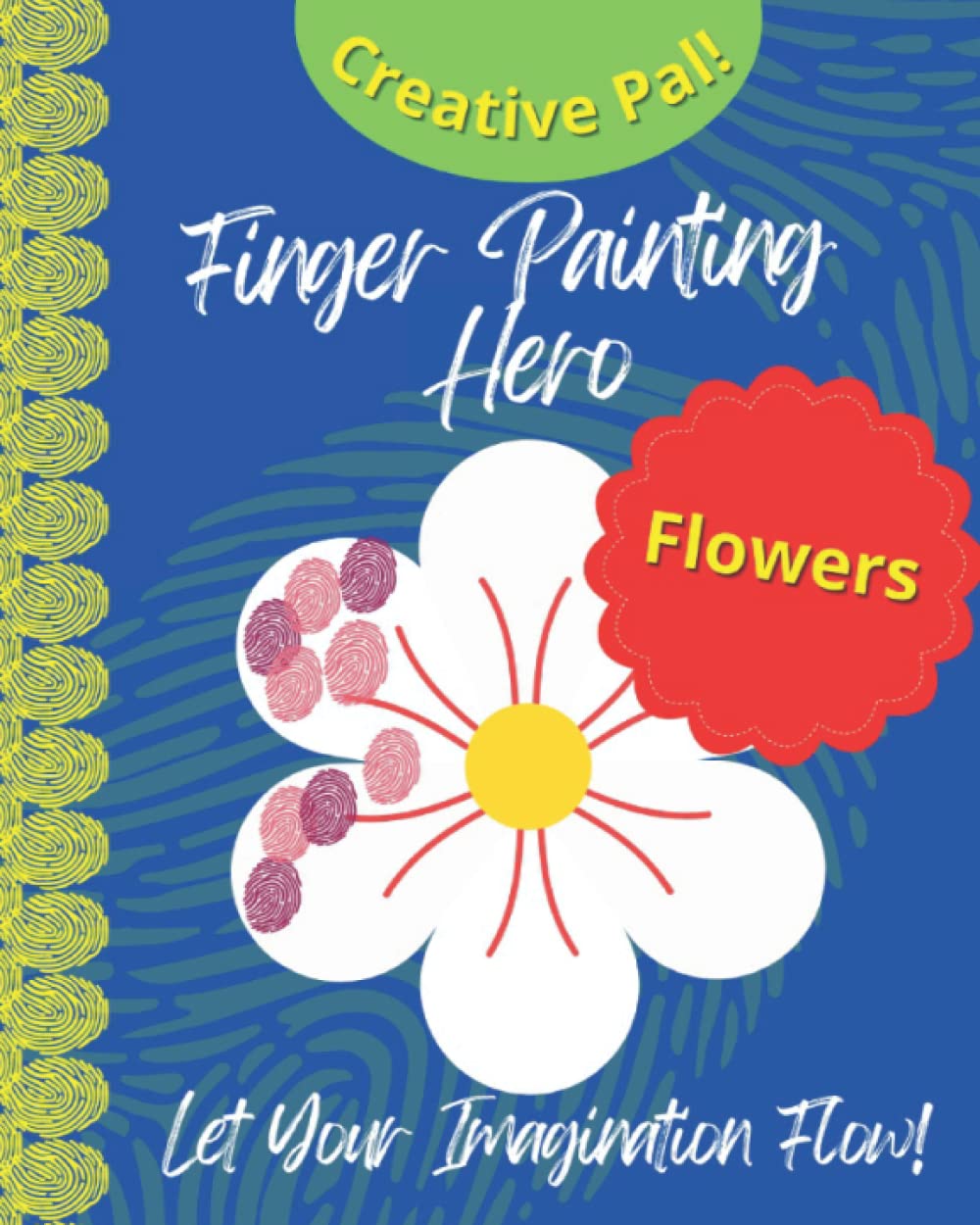 Creative Pal! Finger Painting Hero: Flowers – Fingerprint painting