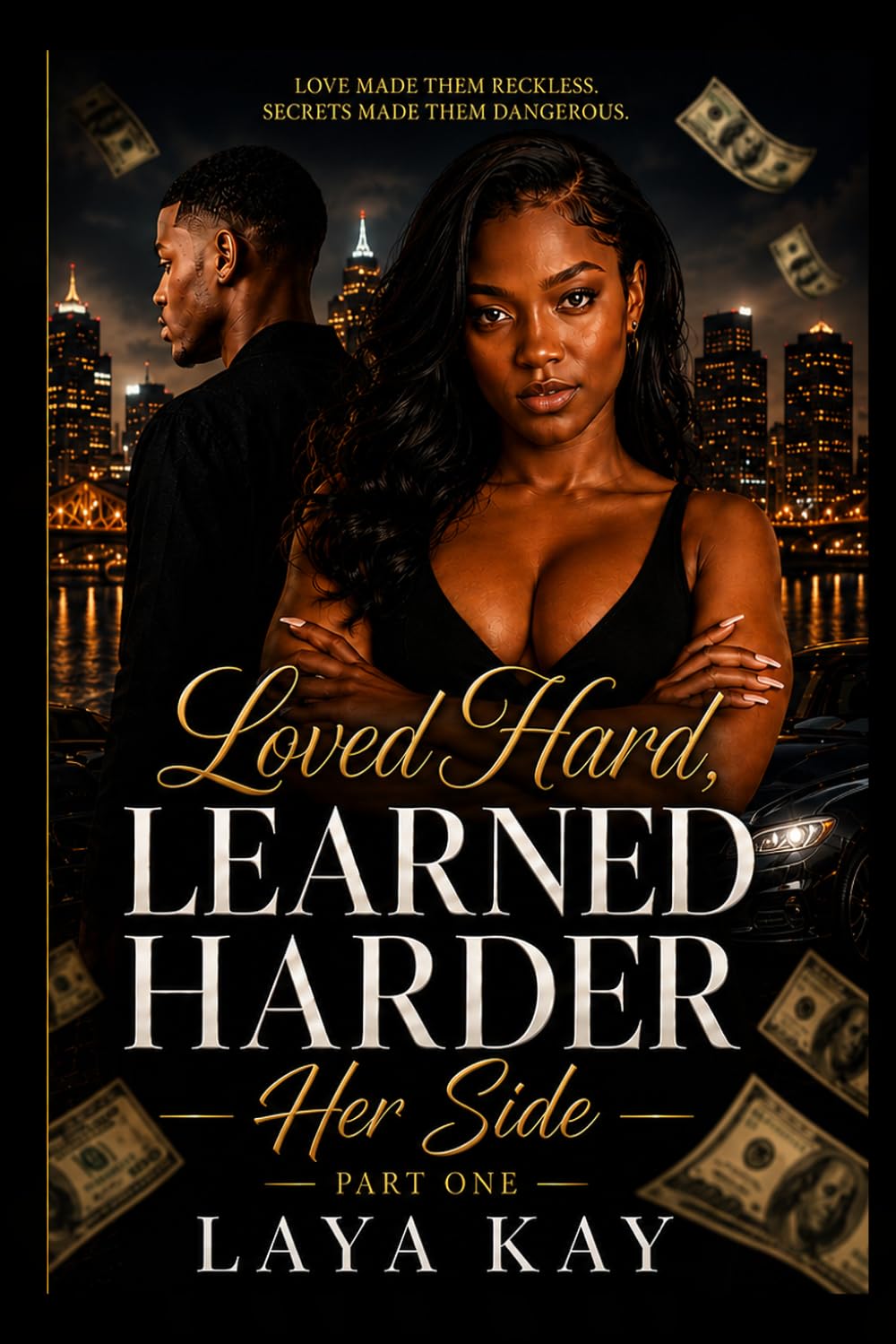 Loved Hard, Learned Harder: Her Side — Part One: A Loved Hard Universe Novel