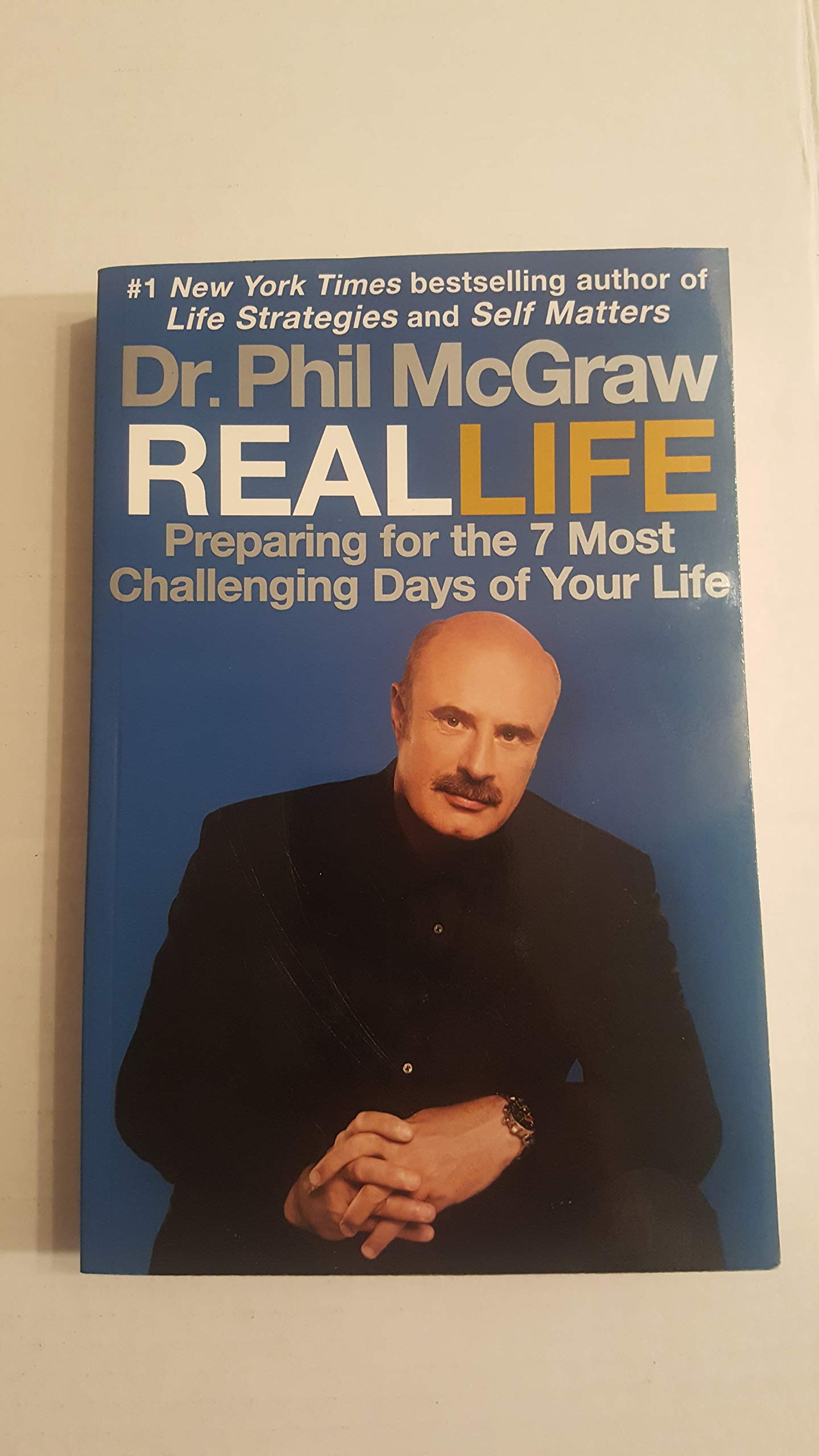 Cover of Real Life: Preparing for the 7 Most Challenging Days of Your Life