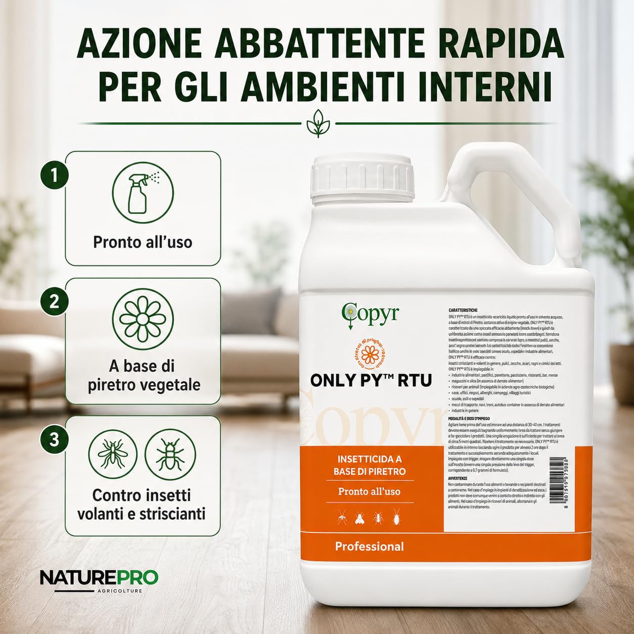 NaturePro - Only Py 5L – Insetticida-Acaricida Naturale Anti-Zanzare, Mosche, Scarafaggi - Pronto all’Uso a Base di Piretro. Ambienti interni ed esterni di casa. Azione rapida e abbattente.