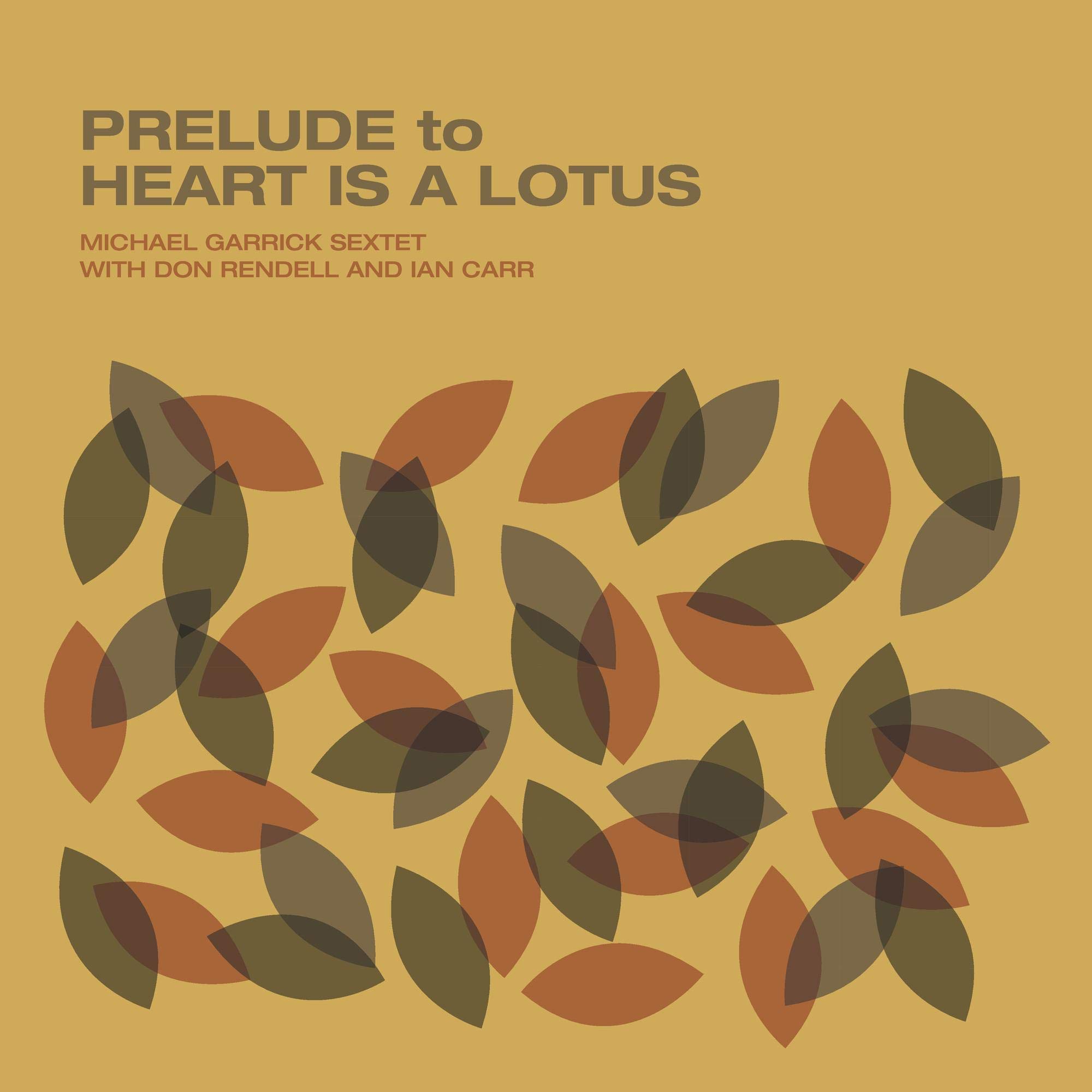 Michael Garrick Prelude To A Heart Is A Lotus CD GB1517CD NEW