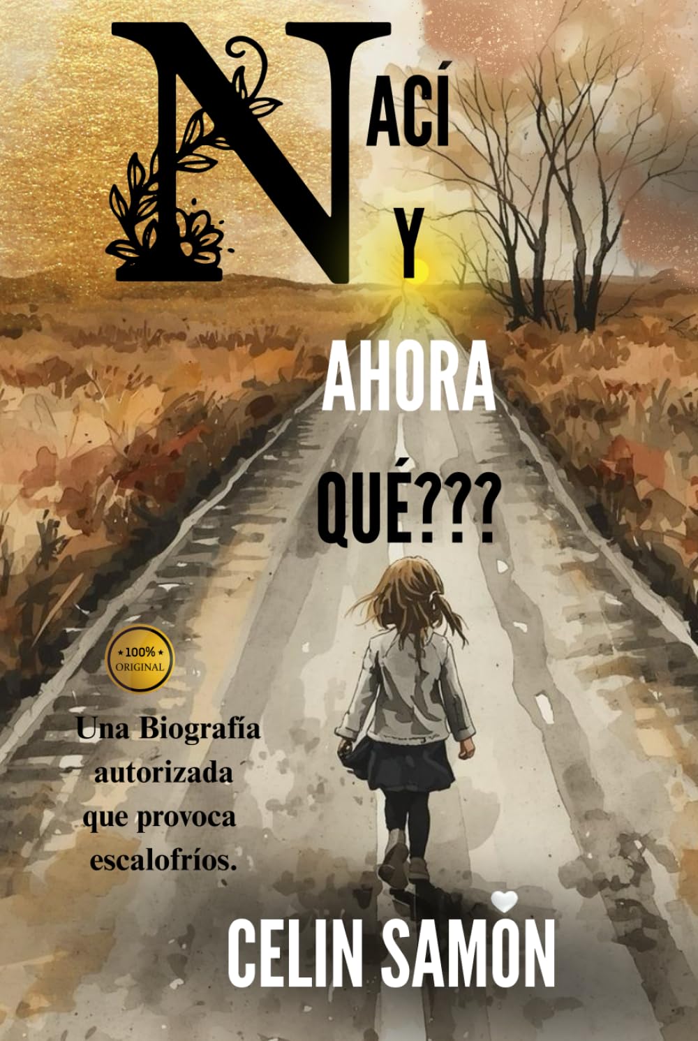 Nací y Ahora Qué ???: Tiningo Biografía (Novelas Clasicas de la autora Celin Samón)