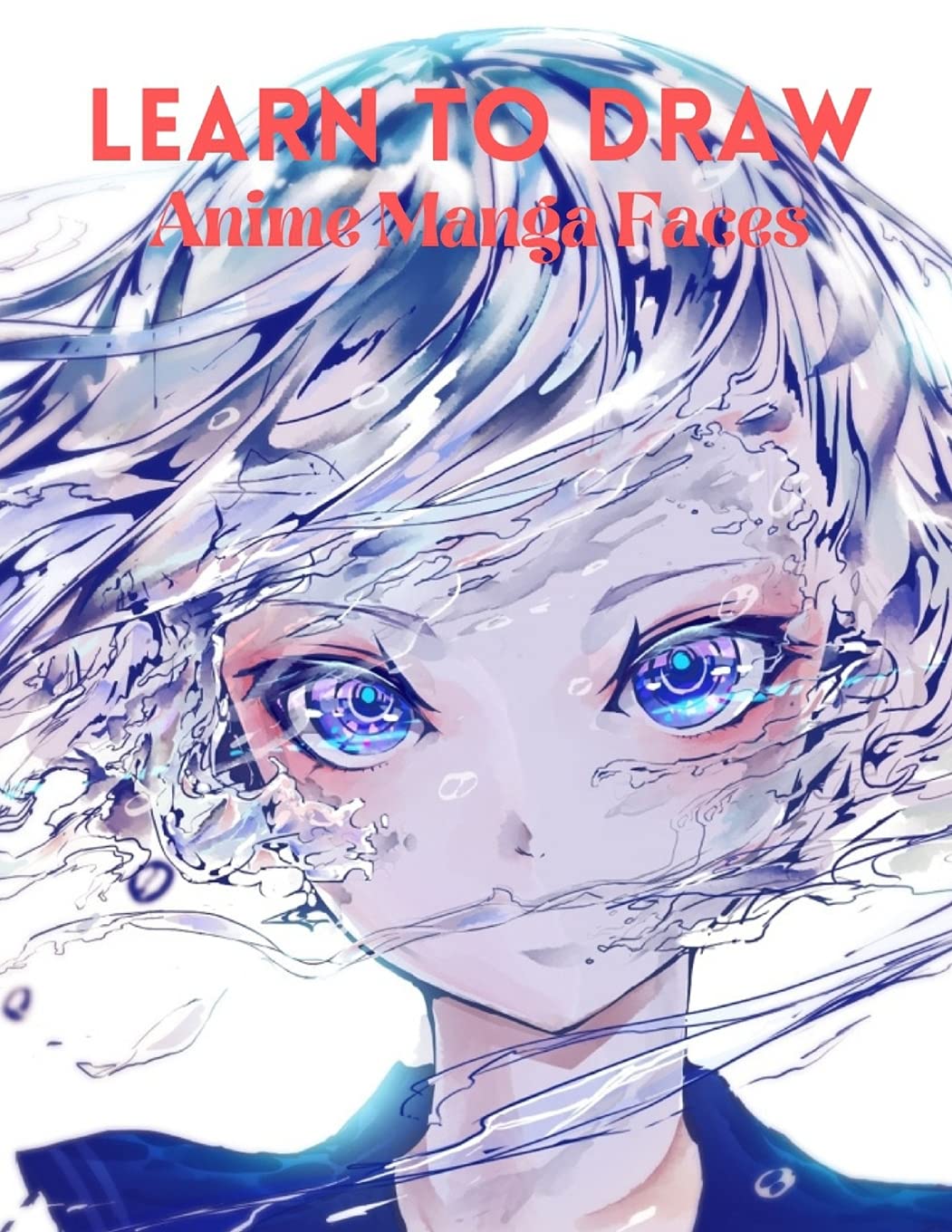 Buy Learn to Draw Anime Manga Faces: A Simple Step-by-Step beginner