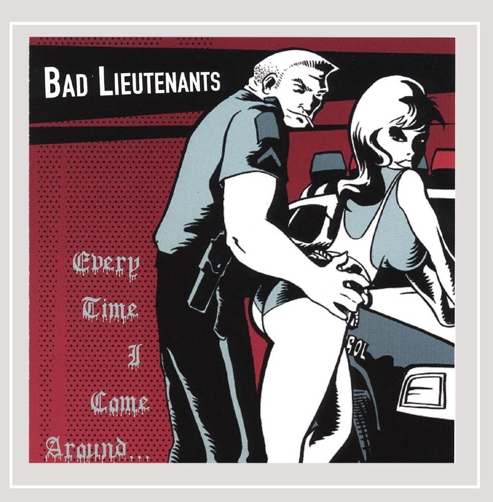 Every Time I Come Around [Audio CD] The Bad Lieutenants