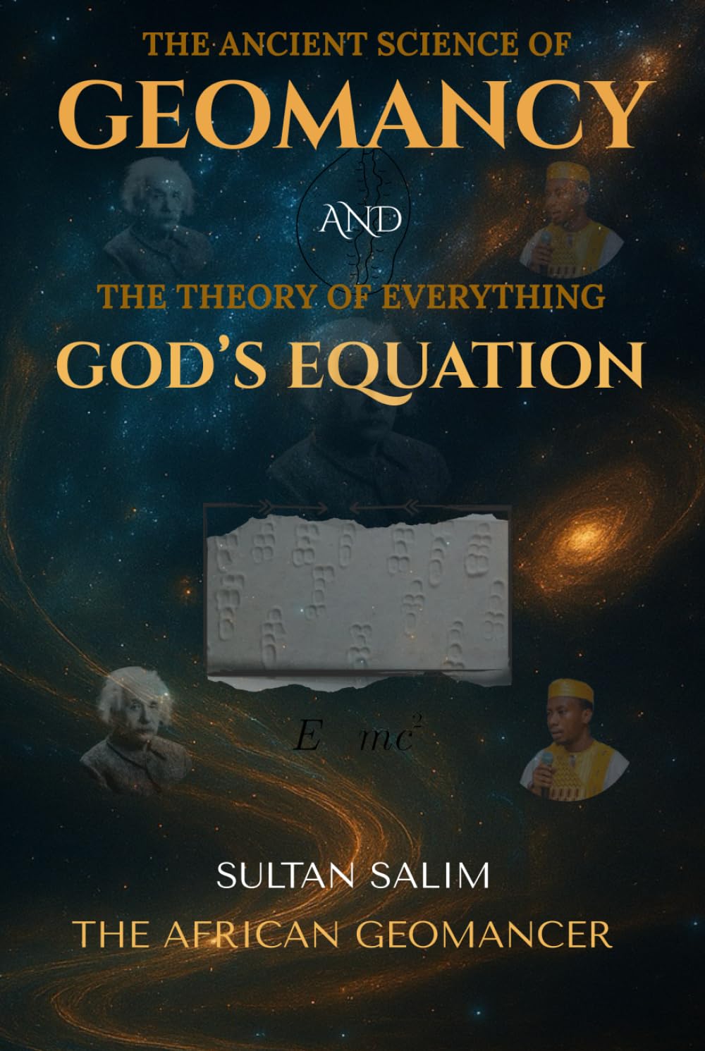 The Ancient Science of Geomancy and the Theory of Everything – God's Equation: How to Know Everything