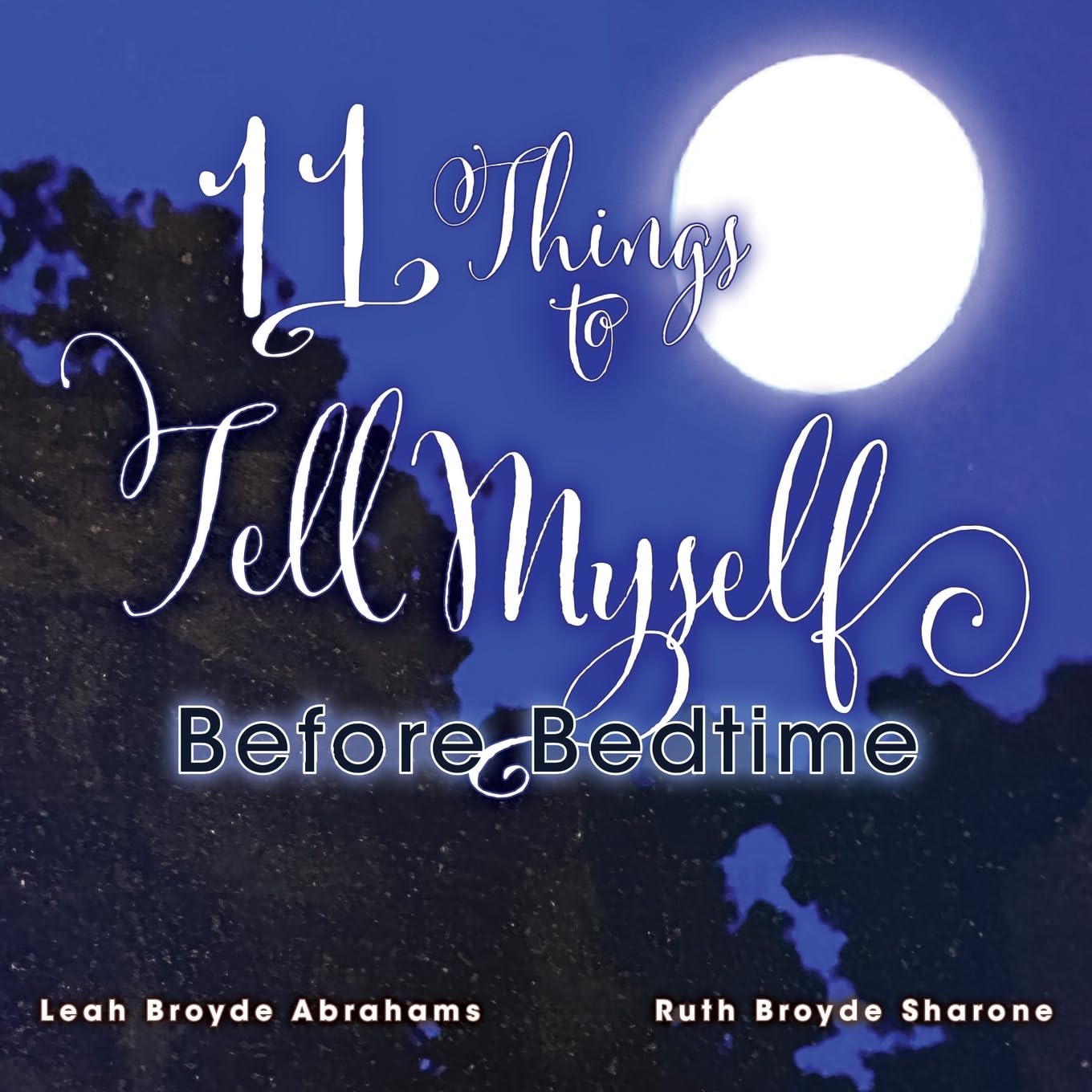 11 Things to Tell Myself Before Bedtime: 2 (11 Things to Celebrate)