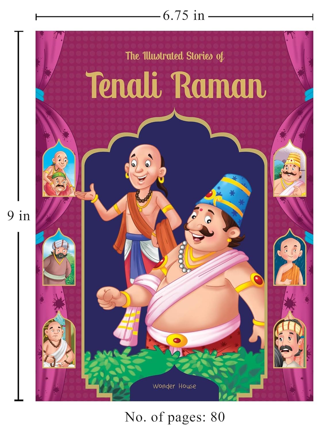 The Illustrated Stories of Tenali Raman: Classic Tales From India 1
