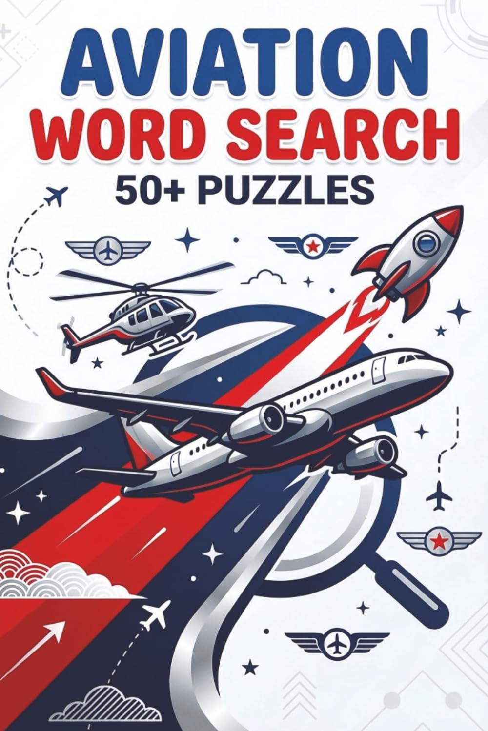 Aviation Word Search Book: A Word-Finding Journey for Pilots, Plane Lovers & Aviation Enthusiasts