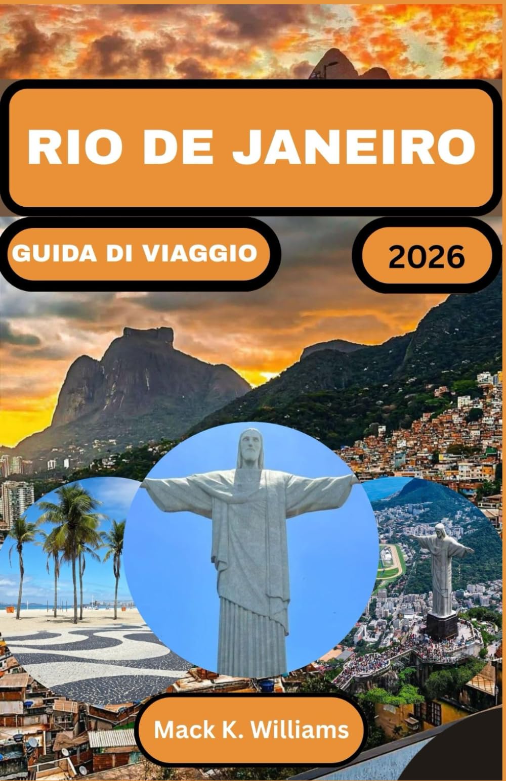 RIO DE JANEIRO GUIDA DI VIAGGIO 2026: Scopri i principali monumenti, la cucina deliziosa e i luoghi culturali nascosti