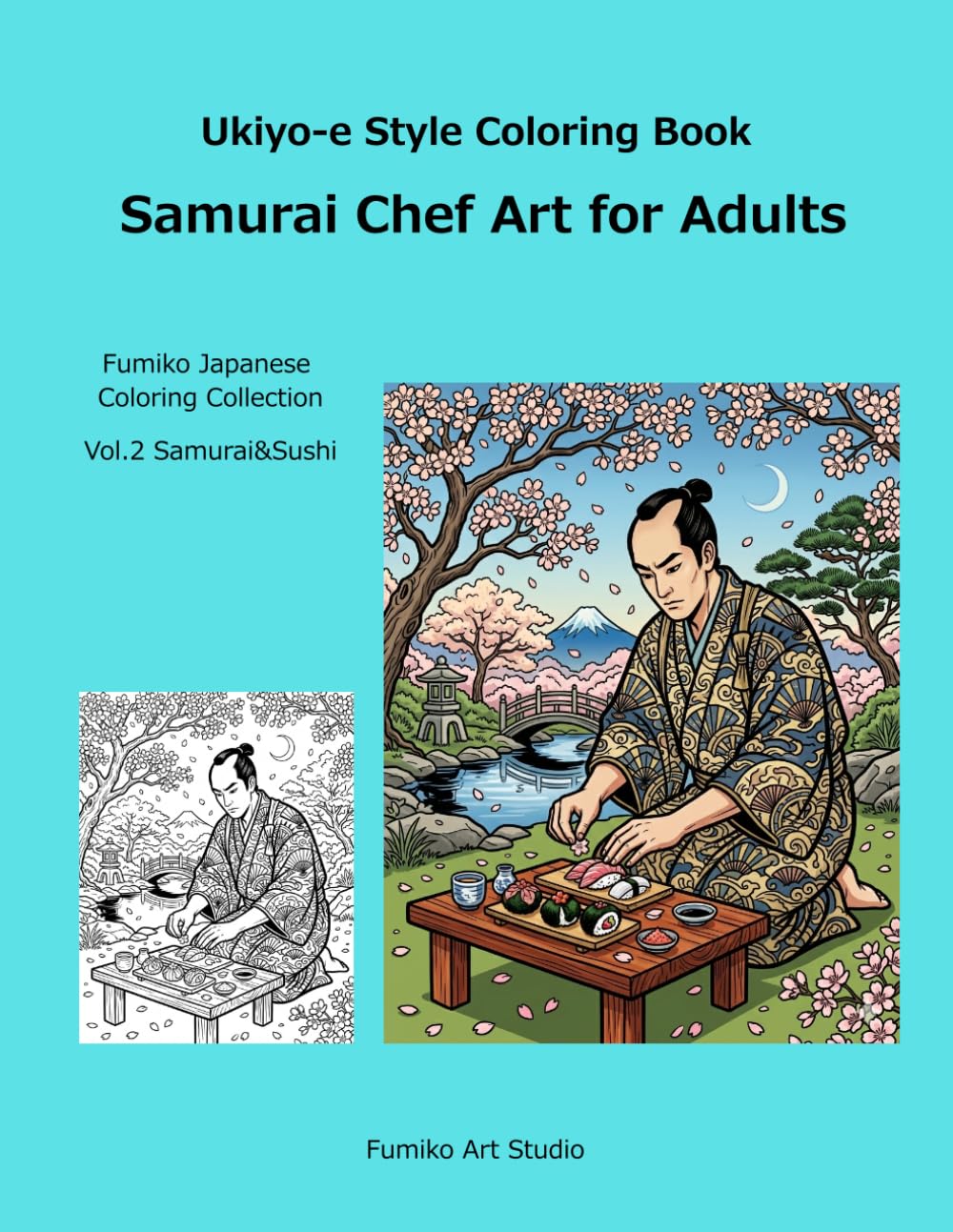 Ukiyo-e Style Coloring Book: Samurai Chef Art for Adults (Fumiko Japanese Coloring Collection)