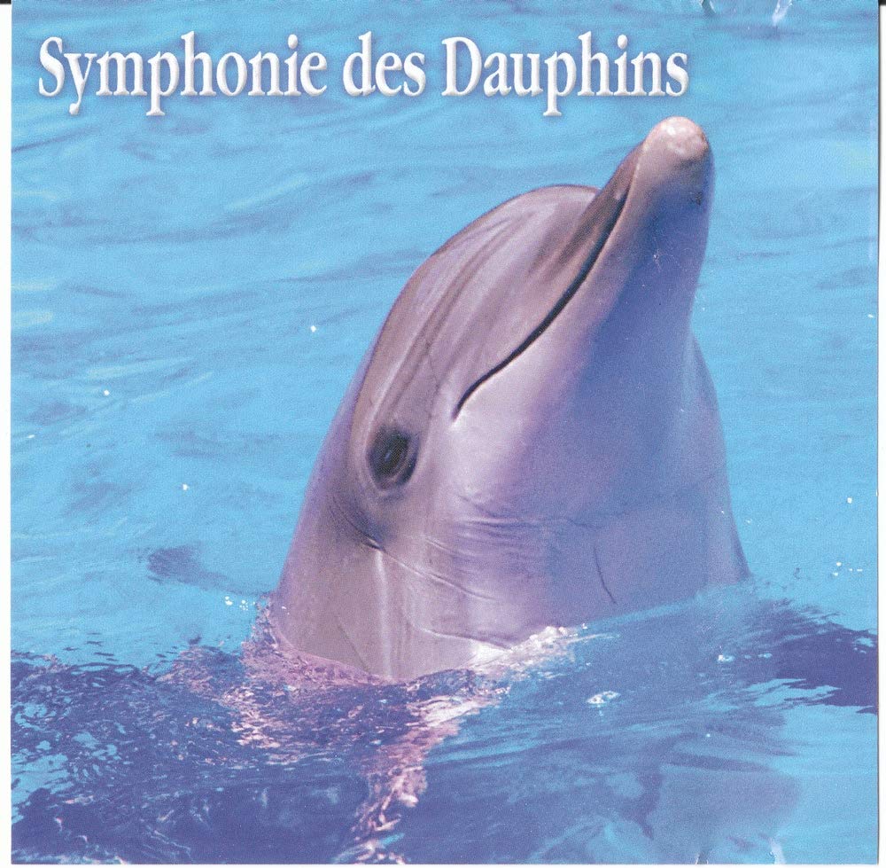 Symphonie Des Dauphins – 2006 - (Canada) [Audio CD] Symphonie Des Dauphins