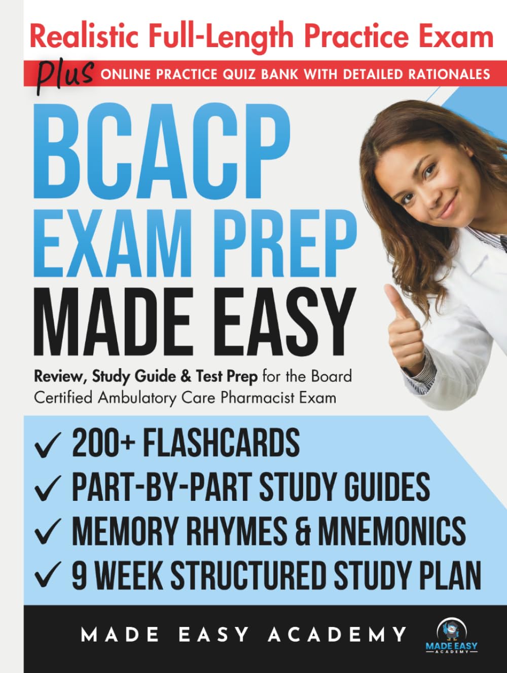 BCACP Exam Prep Made Easy: Review, Study Guide & Test Prep for the Board Certified Ambulatory Care Pharmacist Exam with Flashcards, an Online Quiz ... & Practice Test (Made Easy Academy Series)