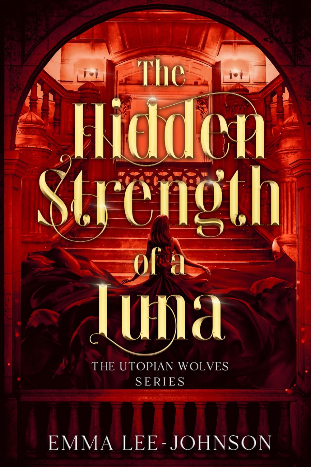 The Hidden Strength of a Luna: The Utopian Wolves Series