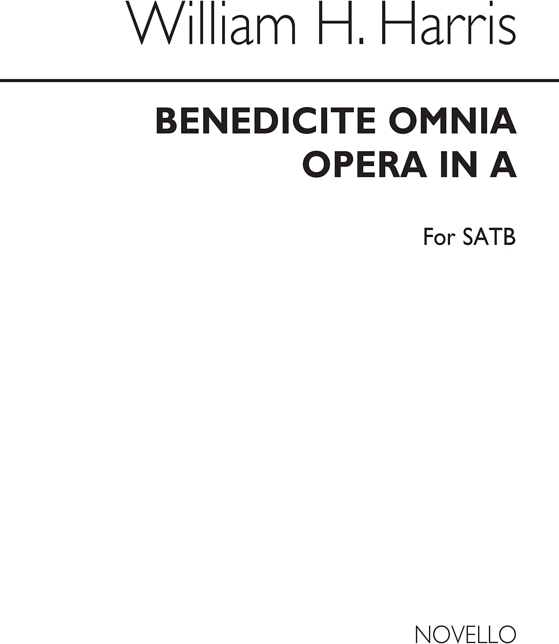 William H. Harris: Benedicite Omnia Opéra Chant