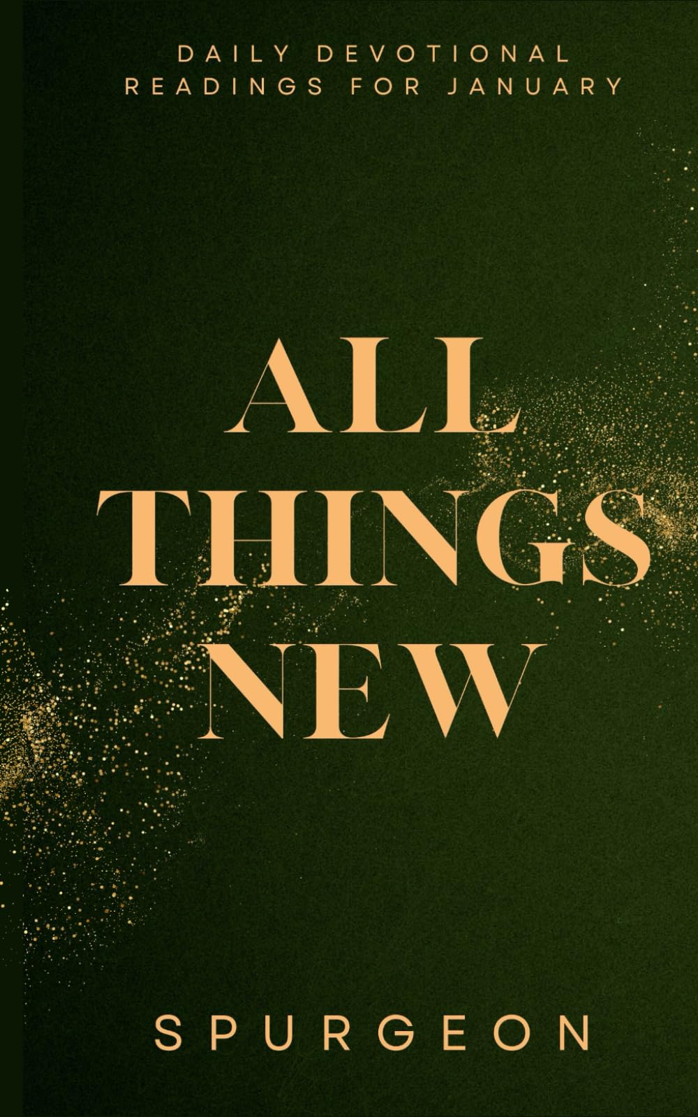 All Things New: Daily Devotional Readings for January