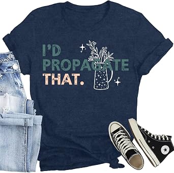 Plant Shirts for Women Id Propagate That Letter Print T Shirt Funny Garden Lover Tee Tops